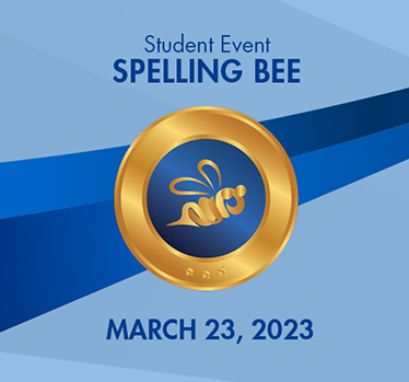 Student Event Spelling Bee. March 23, 2023.
