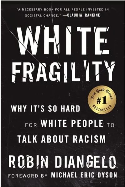 White Fragility. Why Is It So Hard for White People to Talk About Racism by Robin Diangelo Book Cover