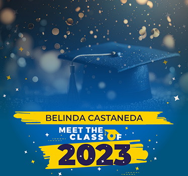 Meet the Class of 2023: Belinda Castaneda, Migrant Education Program, RCOE