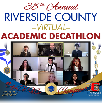 38th Annual Riverside County Virtual Academic Decathlon #AcaDecRivCo 2021 Champions Elsinore High