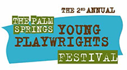The Palm Springs Young Playwrights Festival