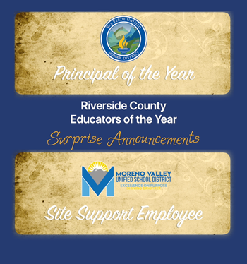 Val Verde Unified, Principal of the Year - Riverside County Educators of the Year Surprise Announcements - Moreno Valley Unified, Site Support Employee