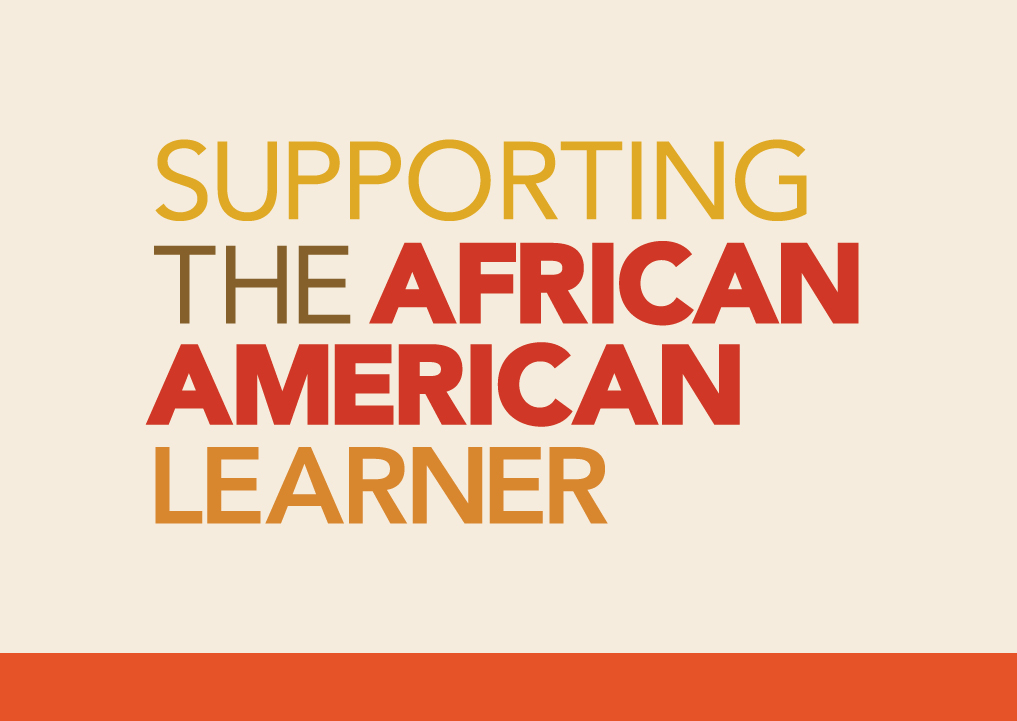 Supporting the African American Learner