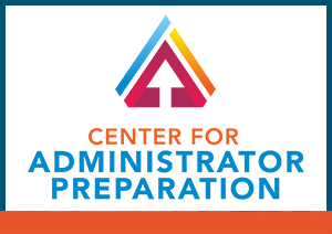 Center for Administrator Preparation