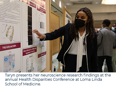 Taryn presents her neuroscience research findings alongside other scientists at the annual Health Disparities Conference at Loma Linda School of Medicine.