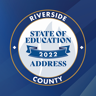Riverside County State of Education Address 2022