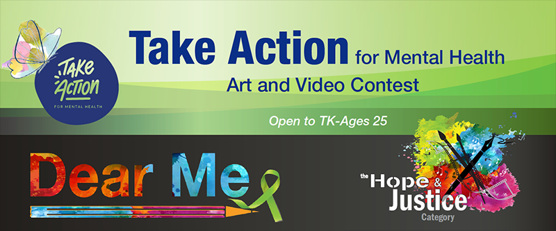 Art and Video Contest logo. Take Action. Dear Me. Justice.