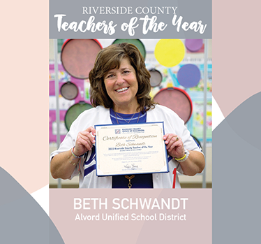 Riverside County Teacher of the Year Beth Schwandt Alvord Unified School District