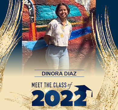 Meet the Class of 2022 Dinora
